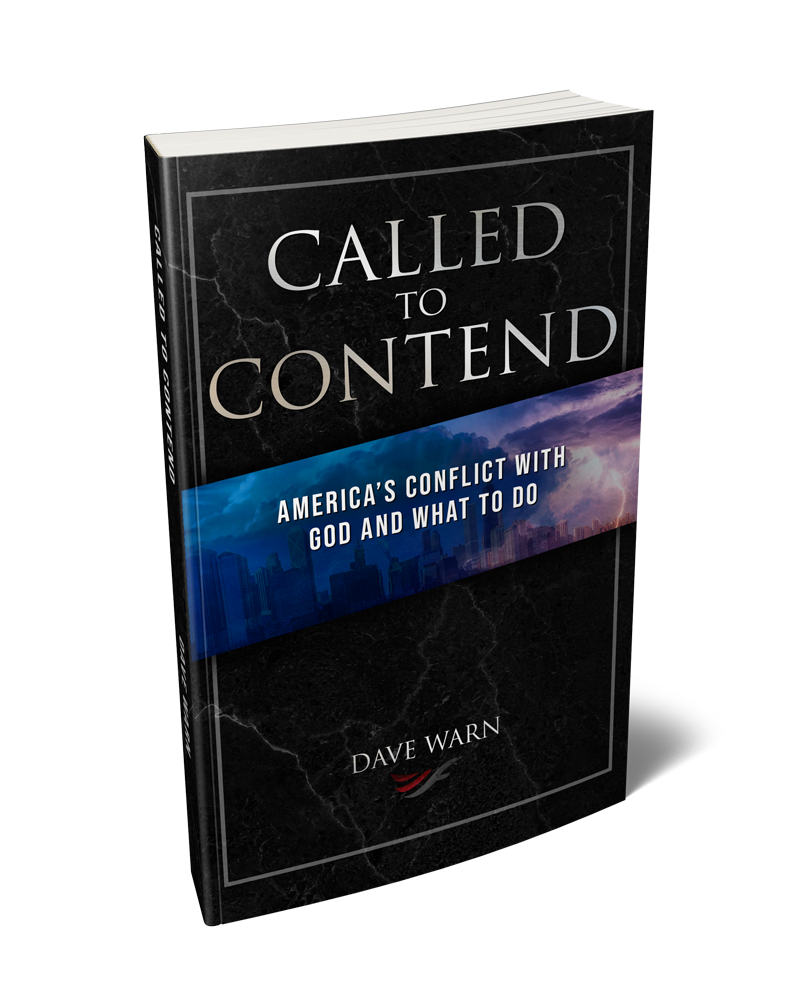 Called to Contend Book - Forerunners of America - Dave Warn - America's Conflict with God and What to Do